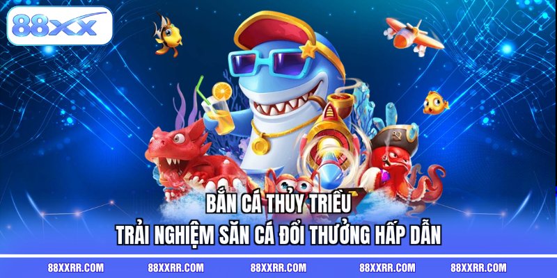 bắn cá thủy triều