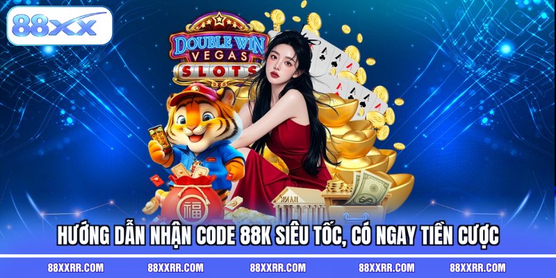 hướng dẫn nhận code 88K